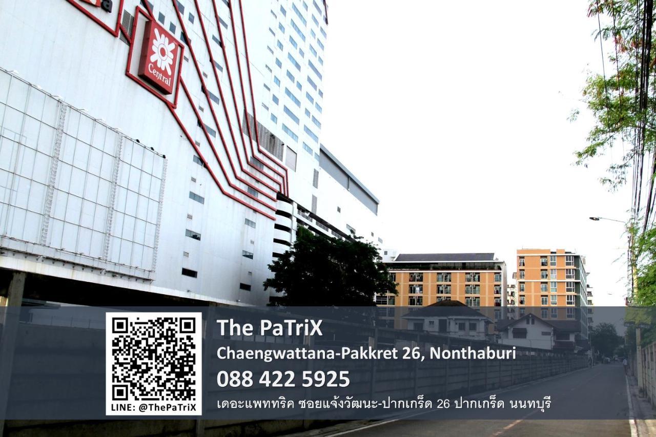 الشقق الفندقية نونتابوريفي  The Patrix Chaengwattana المظهر الخارجي الصورة
