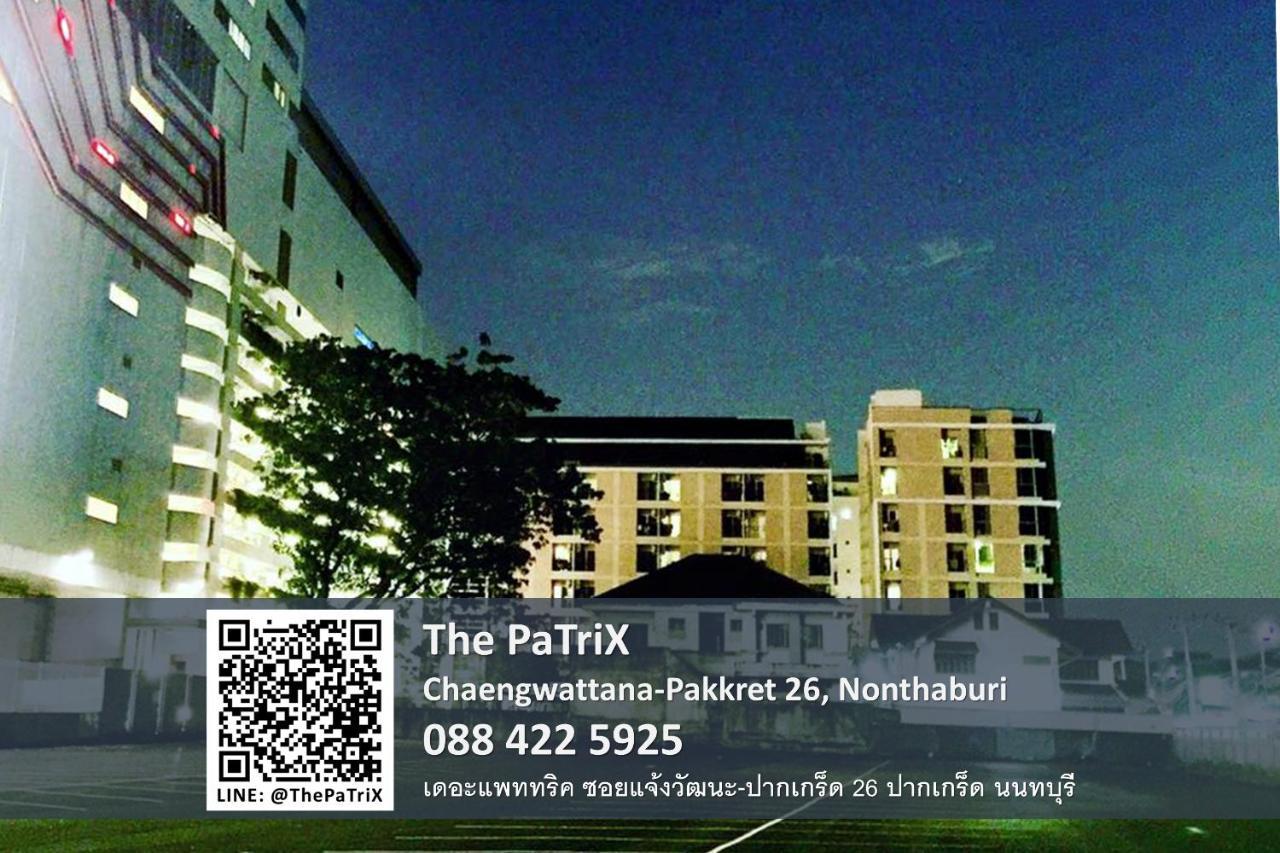 الشقق الفندقية نونتابوريفي  The Patrix Chaengwattana المظهر الخارجي الصورة